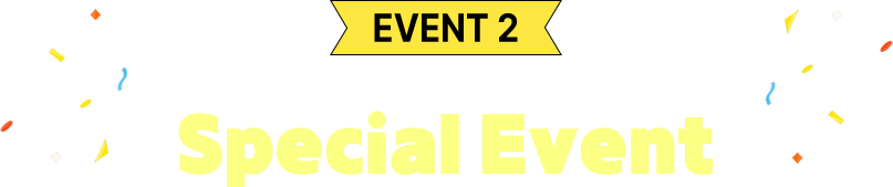 EVENT 2 Special Event